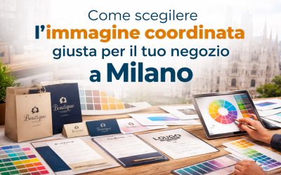 Come scegliere l’immagine coordinata giusta per il tuo negozio a Milano